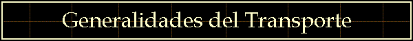 Generalidades del Transporte