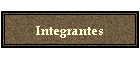 Integrantes